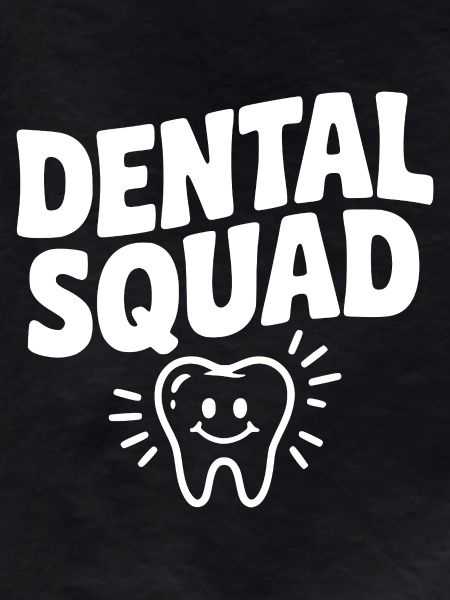 Dental Squad