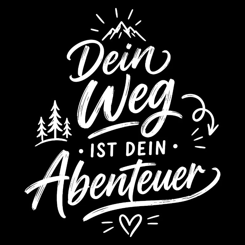 Dein Weg ist dein Abenteuer