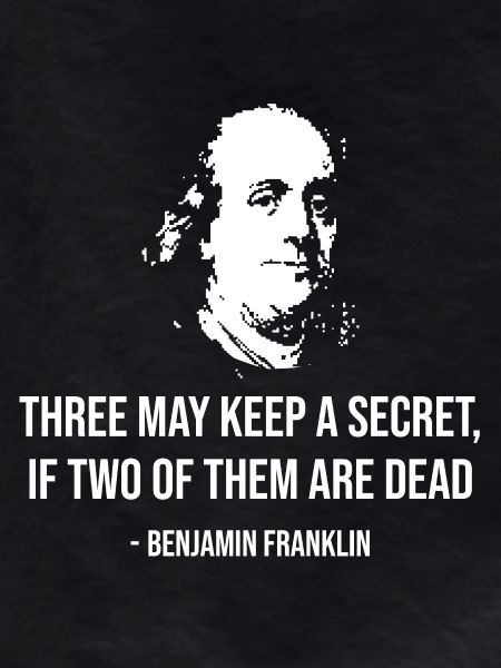 Benjamin Franklin Secret Quote 