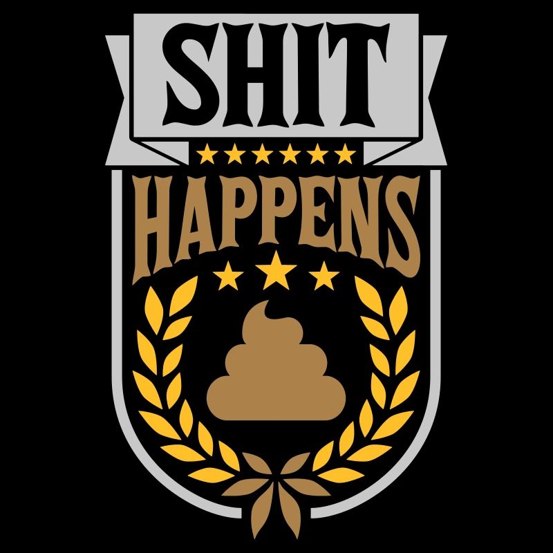 Laurel wreath Shit happens quote