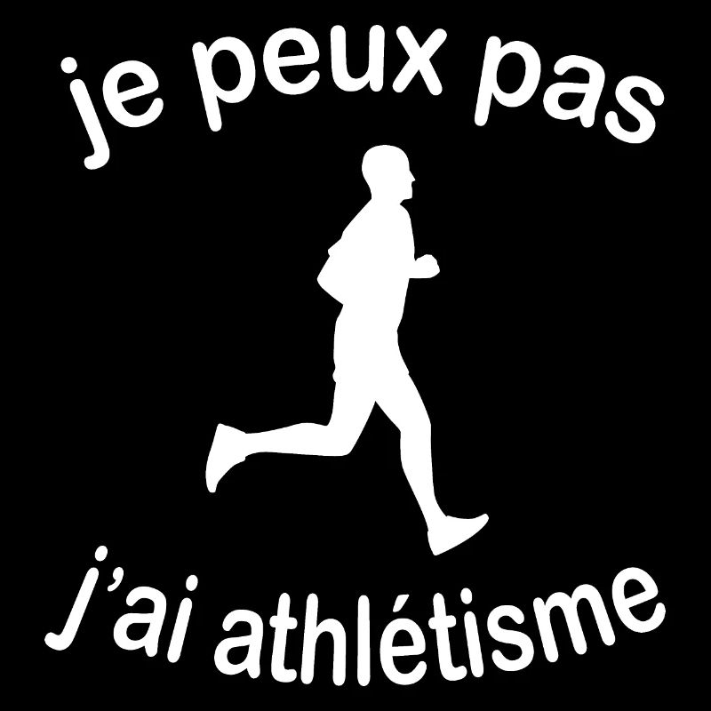 Je Peux Pas J'ai Athlétisme