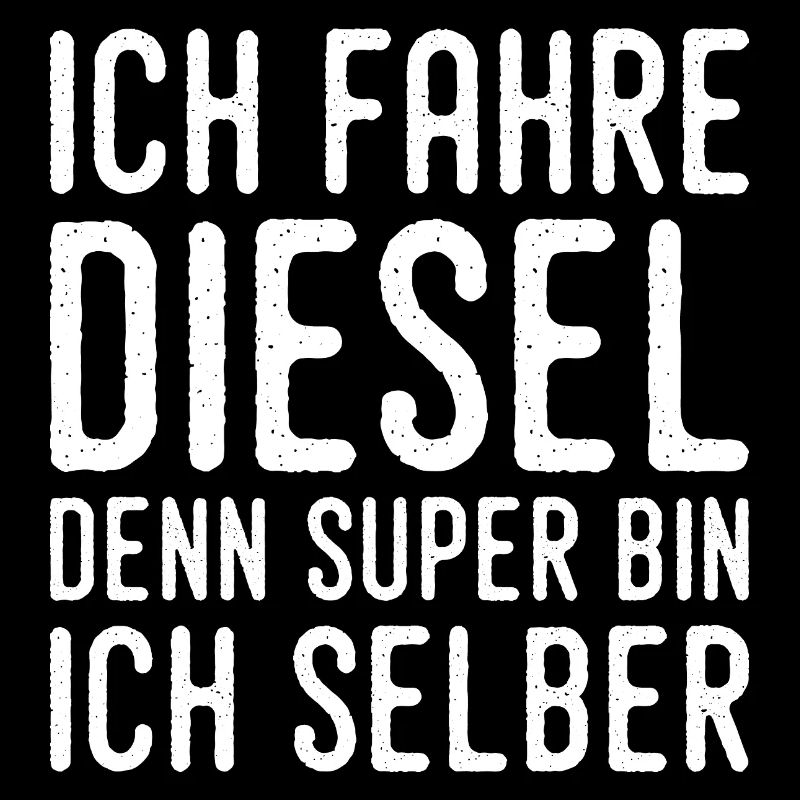Je conduis diesel parce que je suis super moi-même