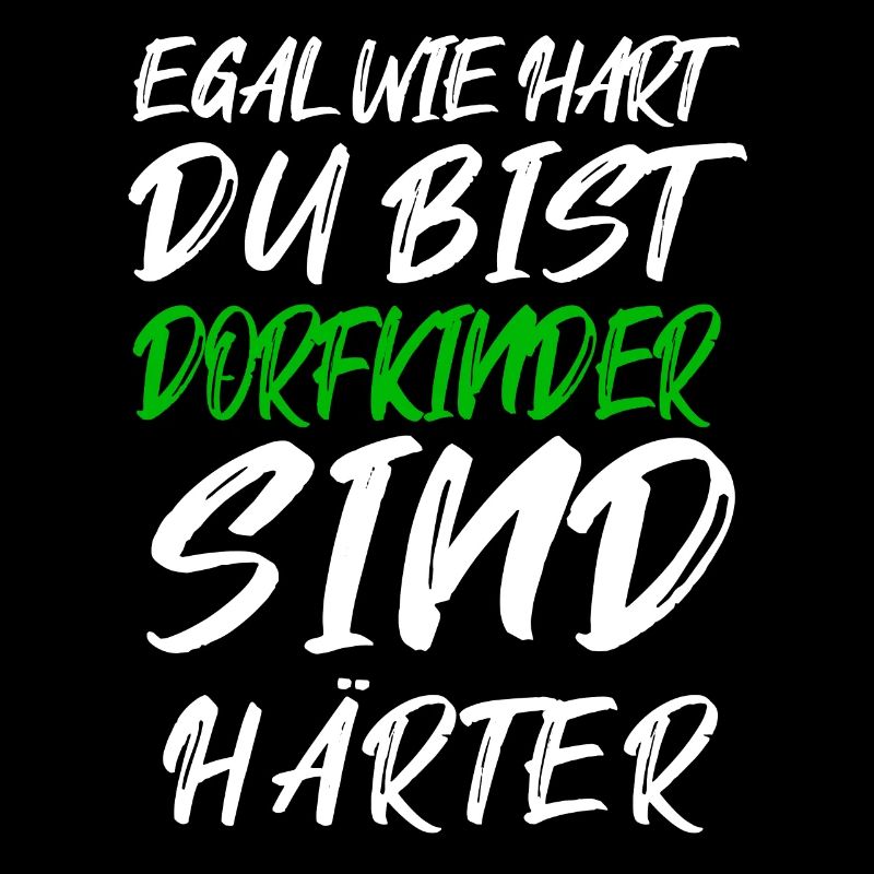 Dorfkinder sind härter – Graffiti Text
