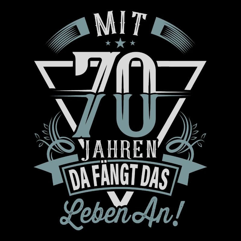 70. Geburtstag Da Fängt Das Leben An
