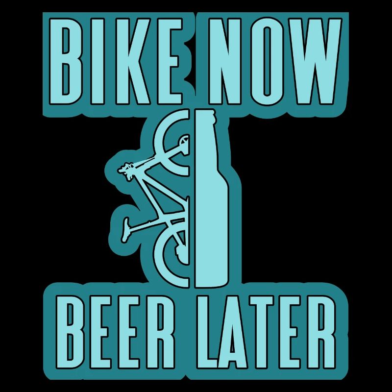 vélo maintenant bière plus tard VTT