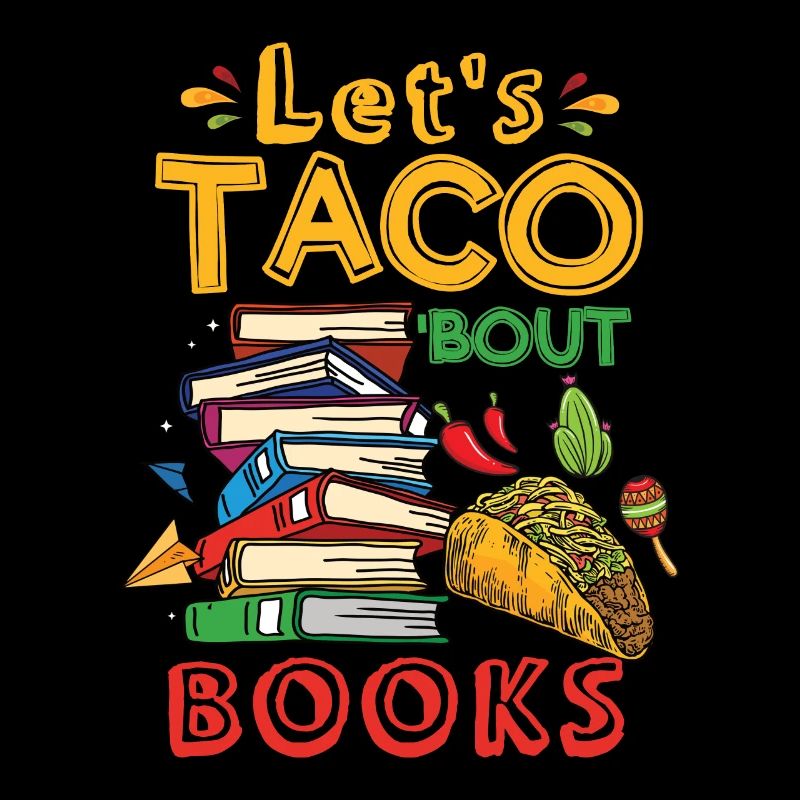 Let's Taco Bout Bücher Buchliebhaber