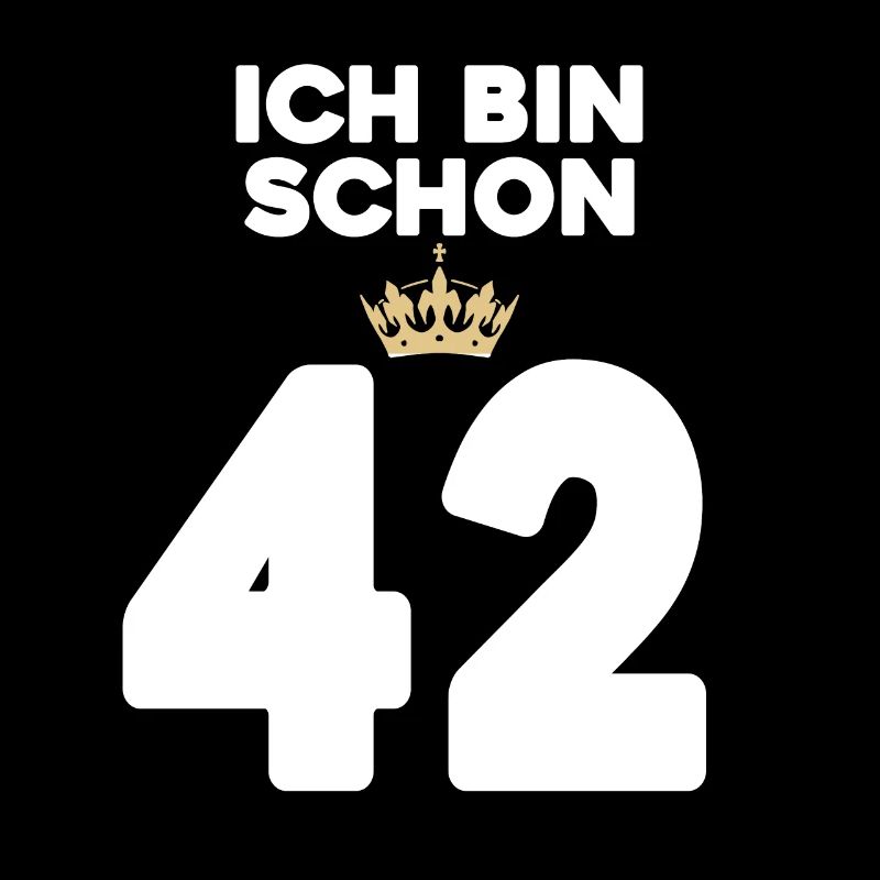 42 Geburtstag - 42 Jahre mit Krone