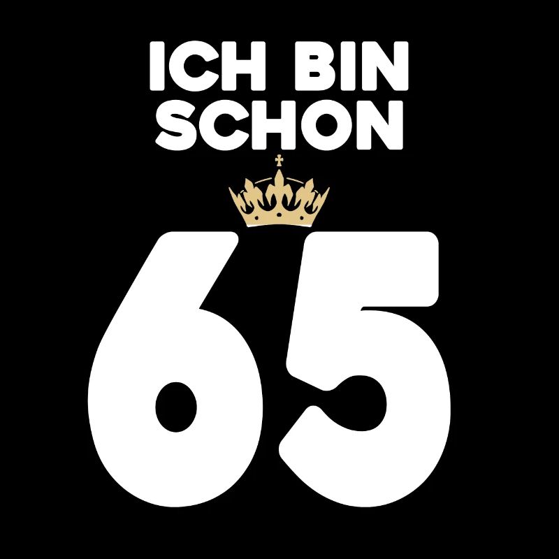 65. Geburtstag Geschenk - 65 Jahre mit Krone