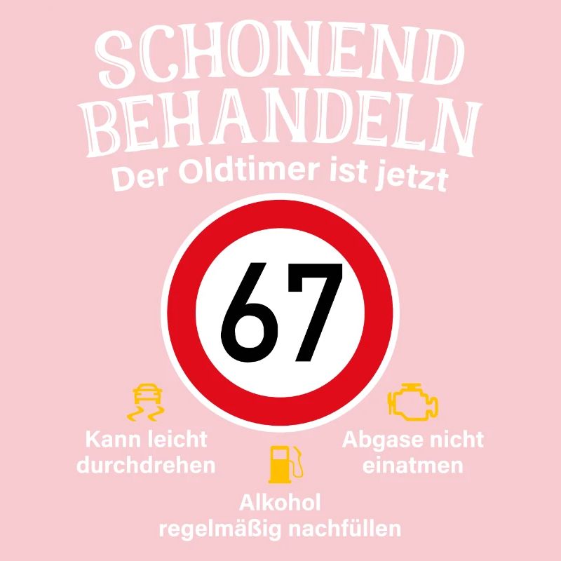 67. Geburtstag Schonend Behandeln Oldtimer Ist 67