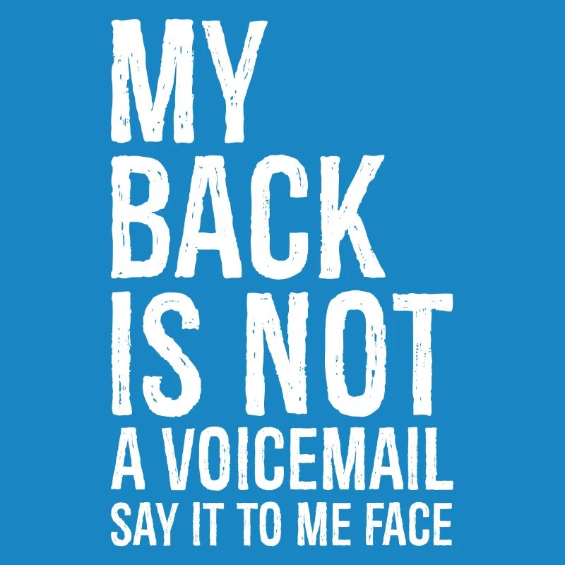 mon dos n’est pas un message vocal dites-le moi face
