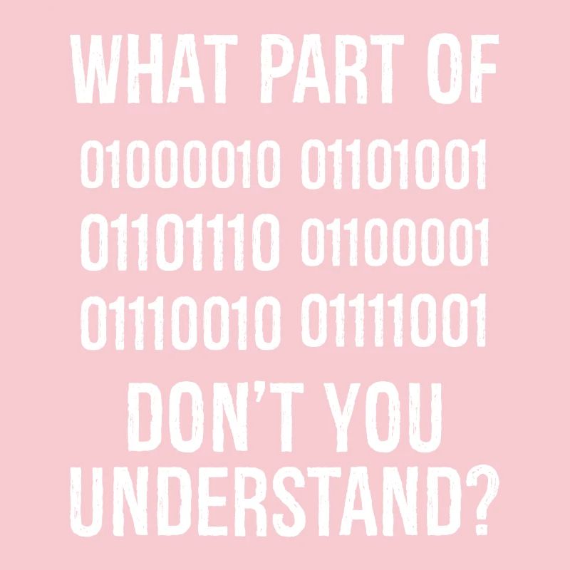 What Part of Binary Code Don't You Understand