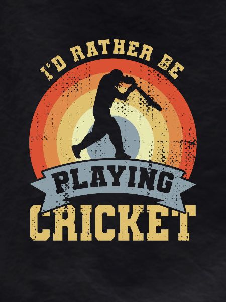I'd Rather Be Playing Cricket