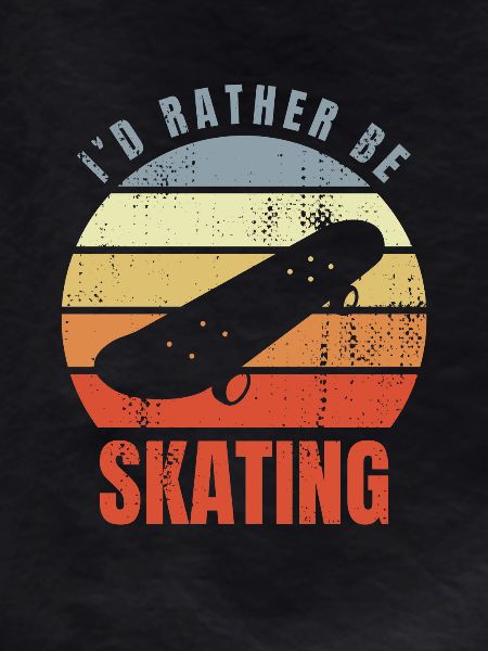 I'd Rather Be Skating