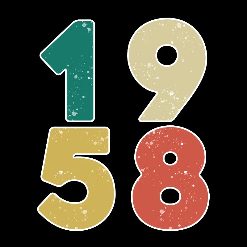 1958 - Born 1958 - Built in 1958