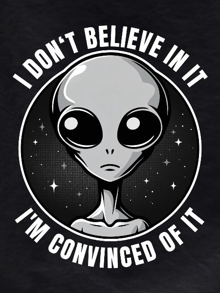 Alien Aliens Existence Faith Convinced
