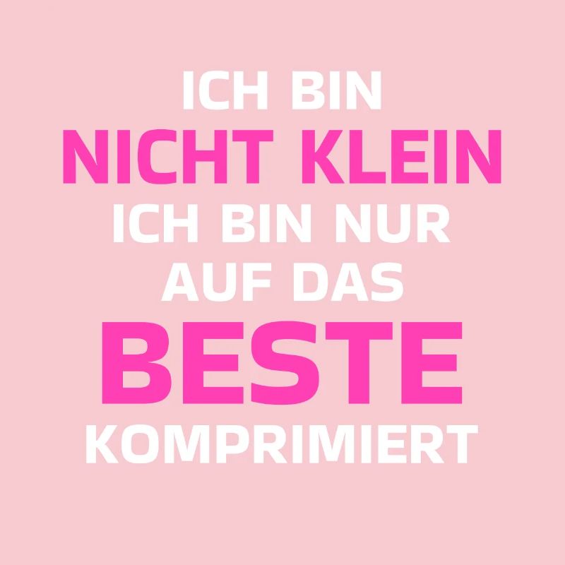 Ich Bin Nicht Klein Auf Das Beste Komprimiert