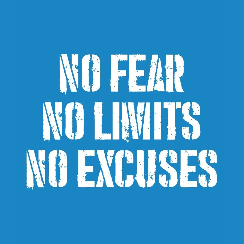 Pas de peur, pas de limites, pas d’excuses