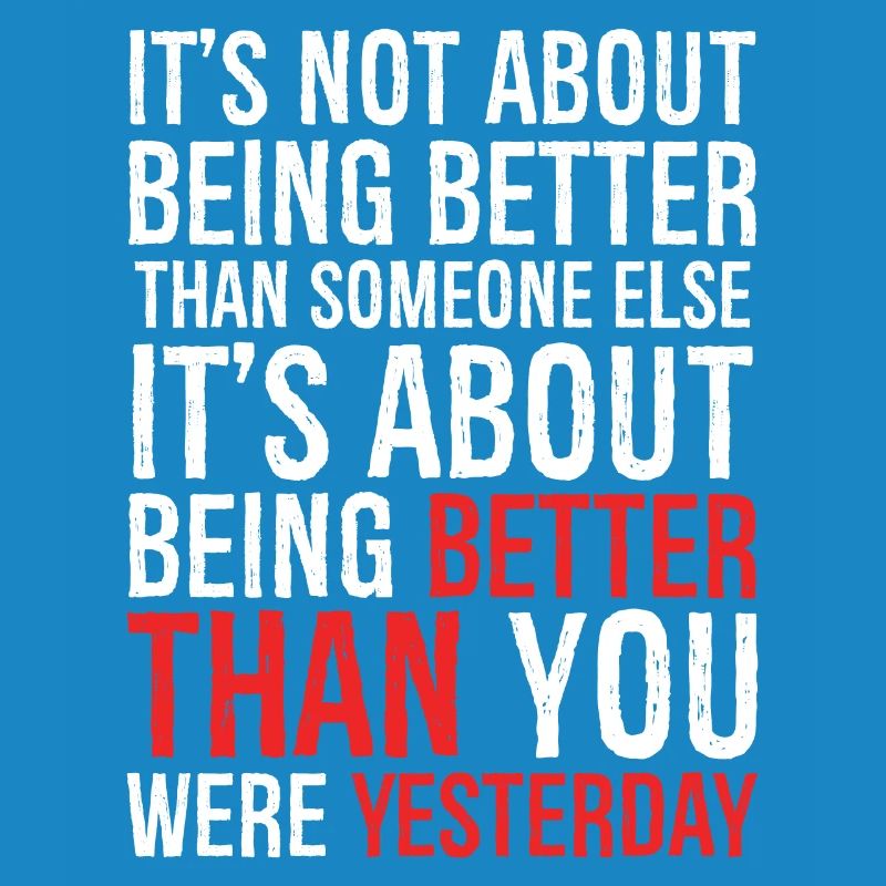 It's not about being better than someone else