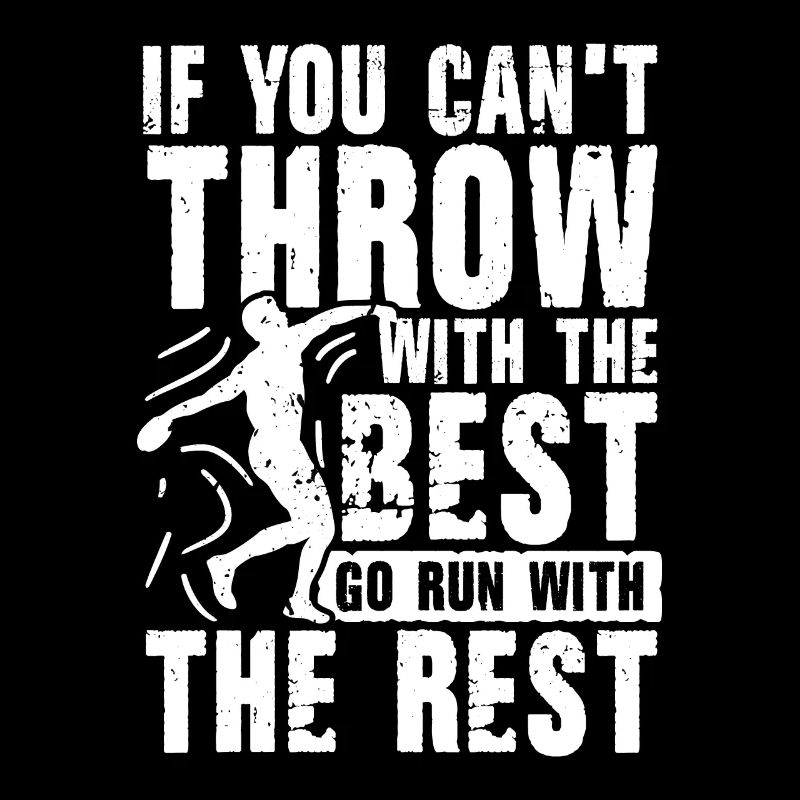 If you can t throw with the best go run with rest