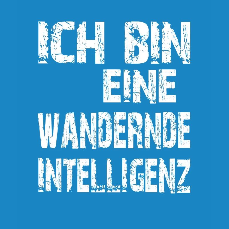 KI Spruch Ich bin eine wandernde Intelligenz
