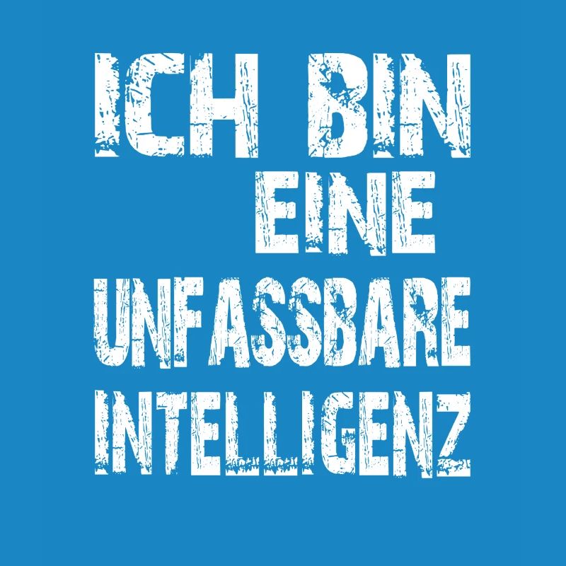 KI Spruch Ich bin eine unfassbare Intelligenz