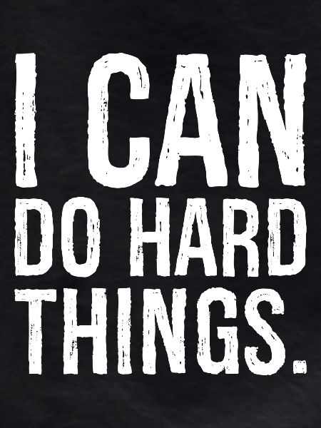 i can do hard things