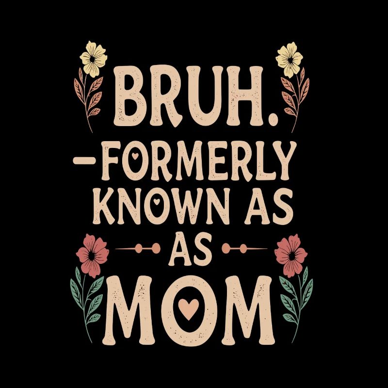 Bruh Mama