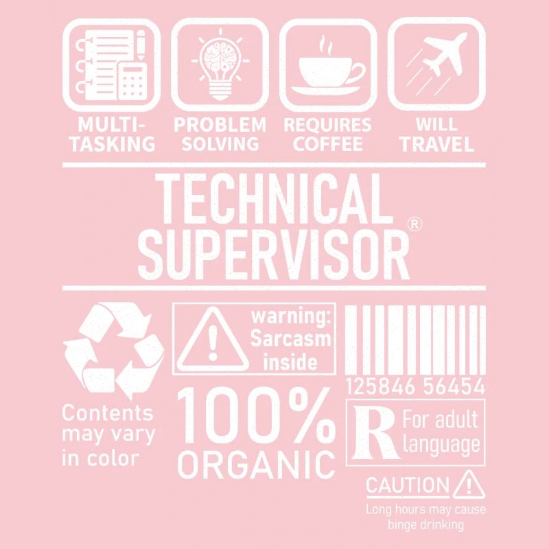 Technical Supervisor multi tasking problem solving