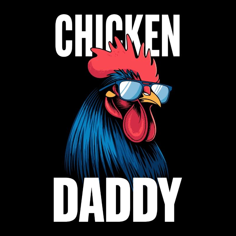 Chicken Daddy Chickens Father's Day Poultry Farmer Rooster
