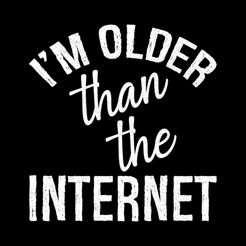 I'm older than the Internet