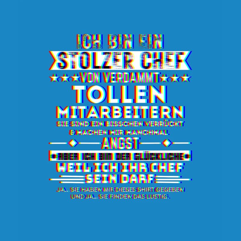 ich bin ein stolzer chef tolle mitarbeiter trippy