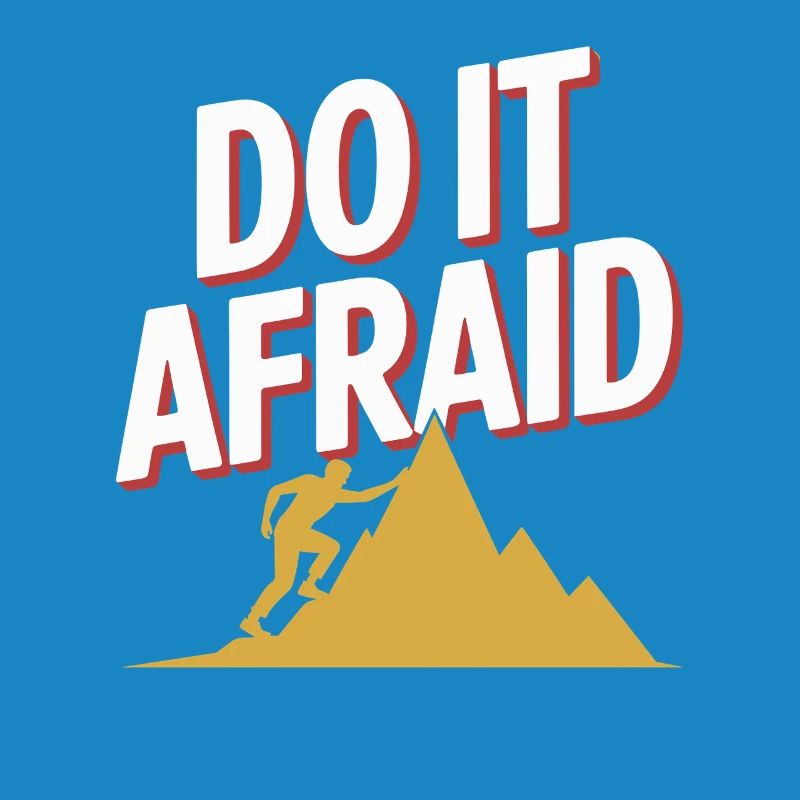 Do It Afraid Mut Weiterentwicklung Motivation