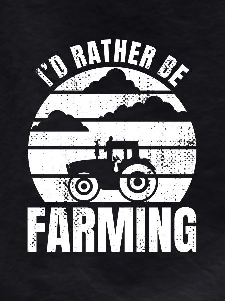 I'd Rather Be Farming