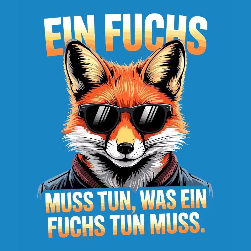 Fox saying: A fox must do what fox must do