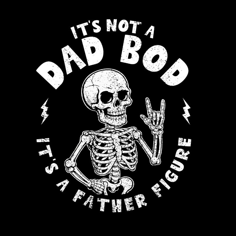 Humorous Skeleton Dad Joke Design Dad Bod 