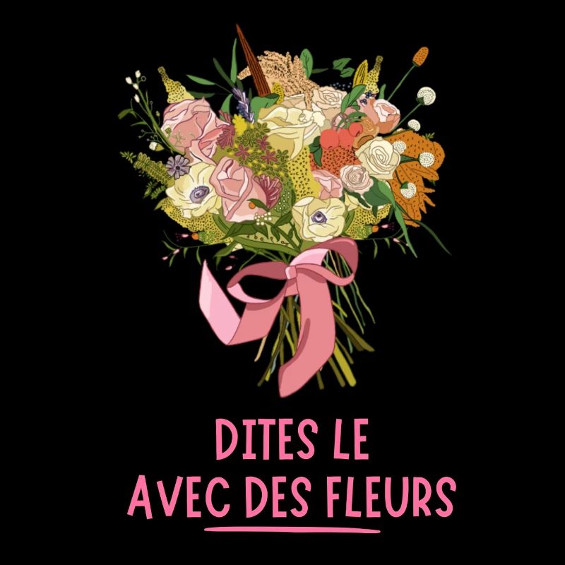 Dites le avec des FLEURS
