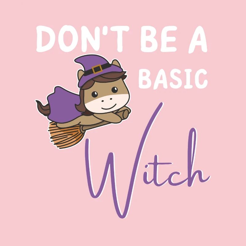 Horse Halloween Witch Witches don't be a basic witch
