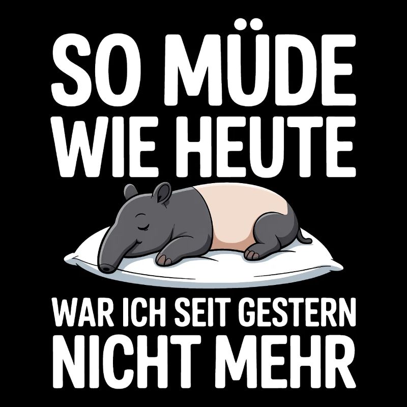As tired as today Tapir sleep shirt gift