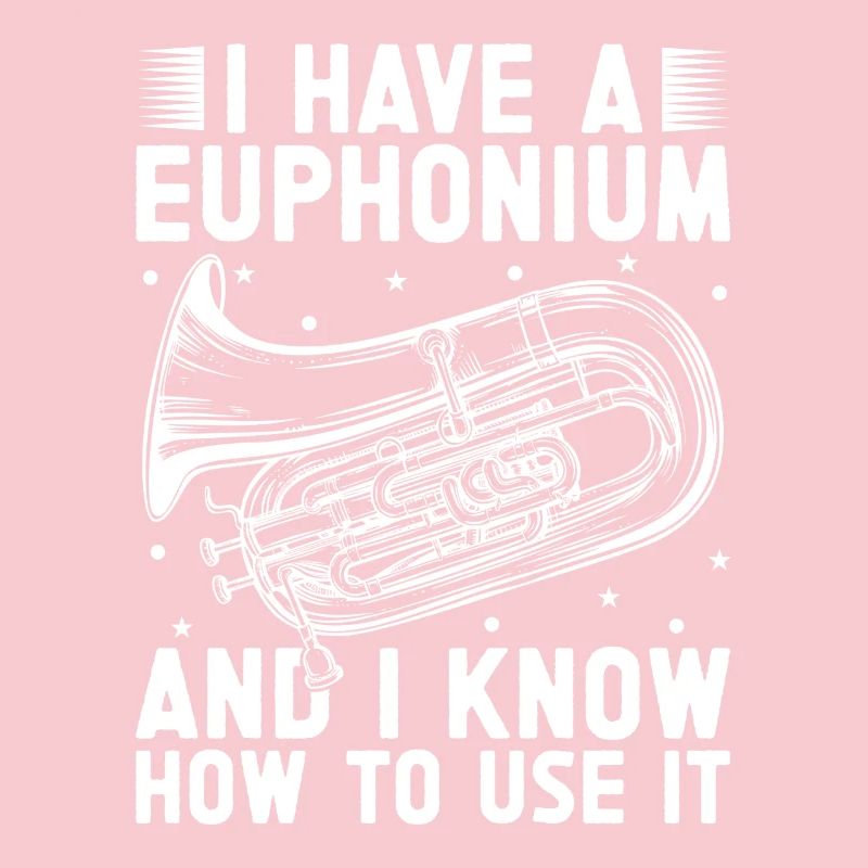 Baritone Player I Know How To Use It Euphonium