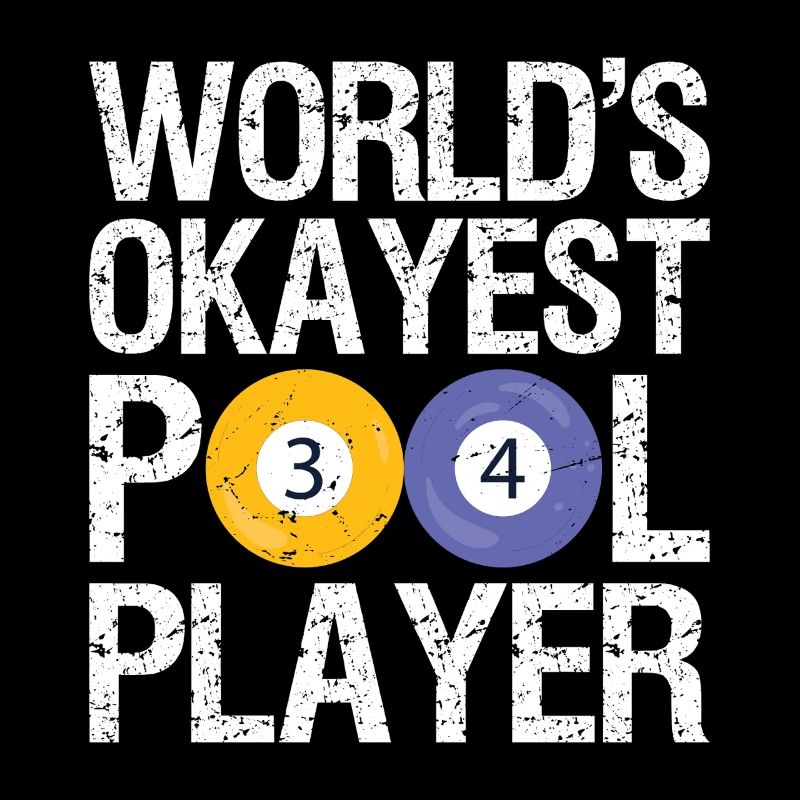 World's Okayest Pool Player Billiards 