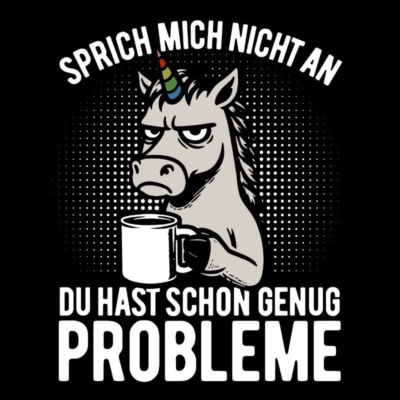 Sprich mich nicht an - mürrisches Einhorn, Kaffee