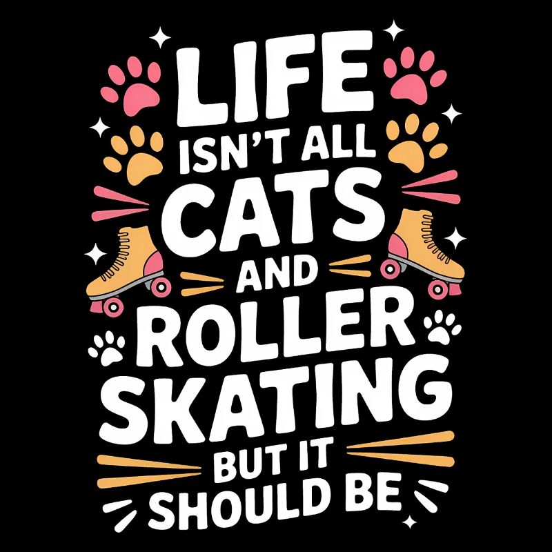 Roller Skating Saying Cats Joke Skating Gift