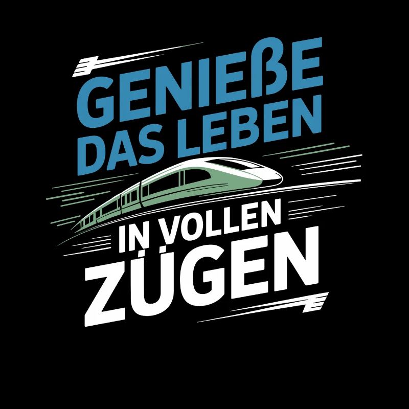 Bahn Genieße Das Leben In Vollen Zügen Eisenbahn