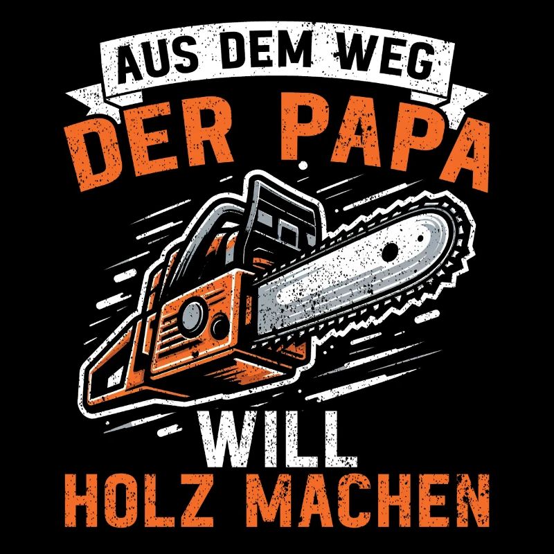 Aus Dem Weg Der Papa Will Holz Machen