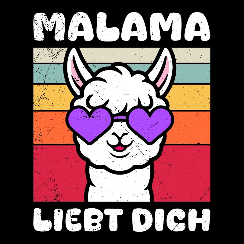 Bald Mama MALAMA LIEBT DICH Lustiges