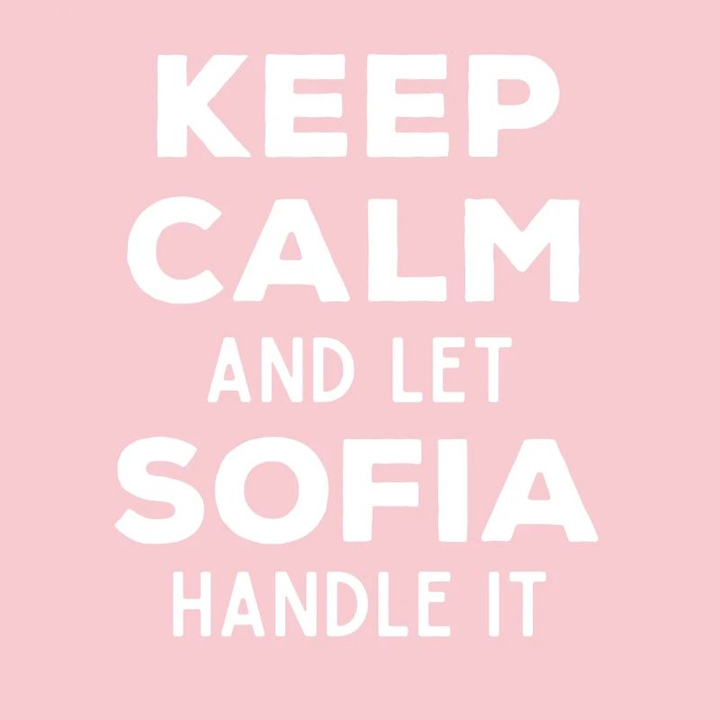Keep Calm Lass Sofia das regeln Lustiger Spruch