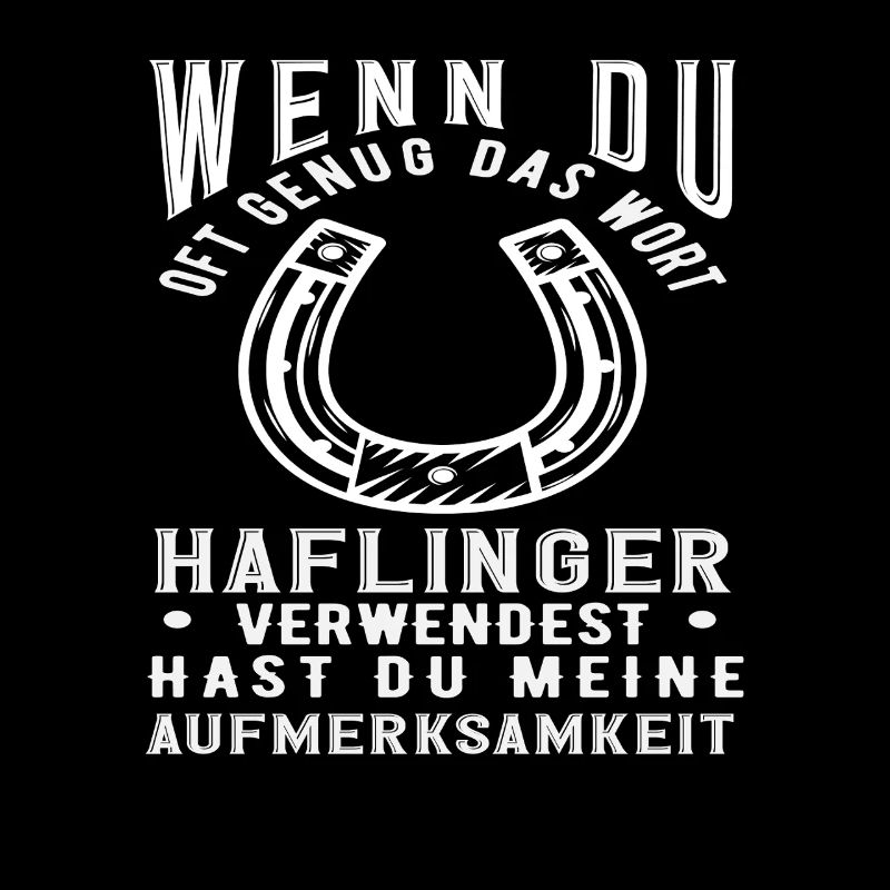 Haflinger Pony Reiten Pferde-Rasse Spruch Tier