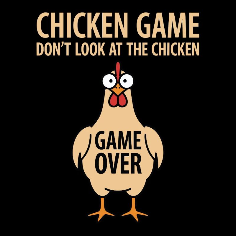 Game Theory Chicken Game Don't Look at the Chicken