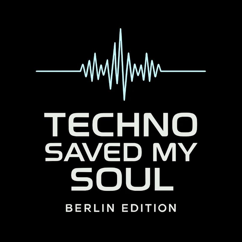 Techno Saved My Soul Berlin Edition Shirt
