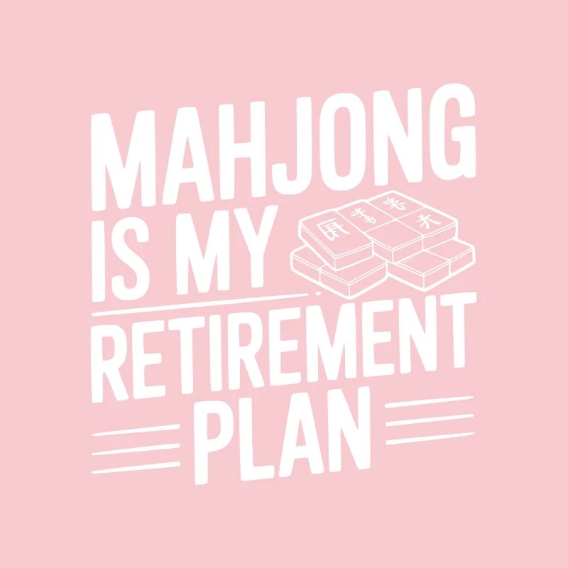 Le mahjong est mon plan de retraite